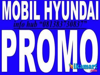 Promo Hyundai Mobil Hub 081383730837