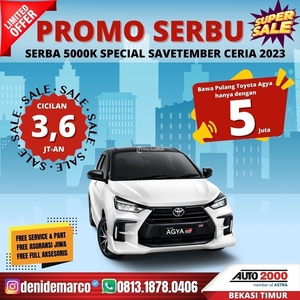 Promo DP Murah Mulai 5 Juta Toyota Agya 2023 Paket Serbu Serba 5000k - Bekasi Kota