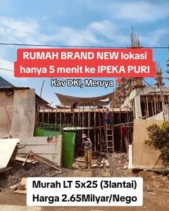 Dijual Brand New Rumah Kav DKI lokasi 5 menit ke IPEKA PURI