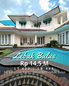 DIJUAL RUMAH LEBAK BULUS : TERAWAT, PRIVATE POOL, DEKAT STASIUN MRT