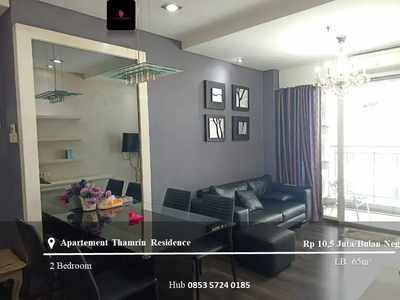 Disewakan Apartemen Thamrin Residences Middle Floor 2BR Full Furnished