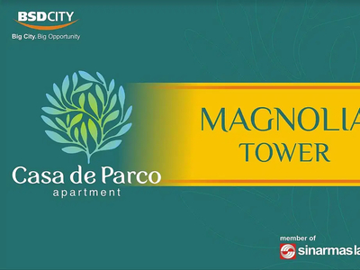 APARTMENT CASA DE PARCO TOWER MAGNOLIA BSD CITY