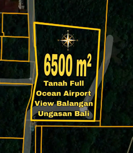 Tanah Full Ocean Airport View Balangan Ungasan Bali