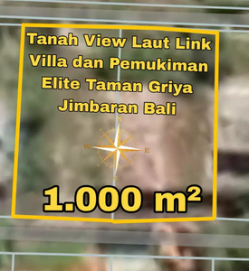 Tanah View Laut Link Villa Pemukiman Elite Taman Griya Jimbaran Bali