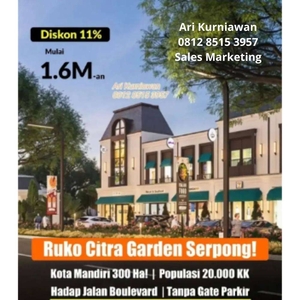 Perdana Launching RUKO LA VALLEE by ciputra CITRA GARDEN SERPONG 1,7m