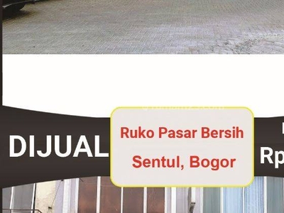 Ruko 2.5 Lantai Pasar Bersih Sentul, Bogor
