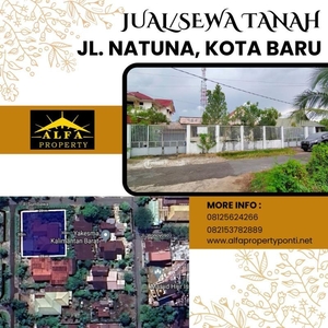 Disewakan Tanah Luas 865 m2 Jalan Natuna di Tengah Kota - Pontianak Kalimantan Barat