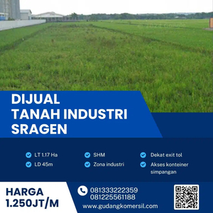 Dijual Lahan Zona Industri 1,17 Ha Lokasi di Karangmalang Sragen BU!