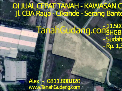 Jual Tanah 1,1 Ha Kawasan Industri CBA Cikande Serang Banten