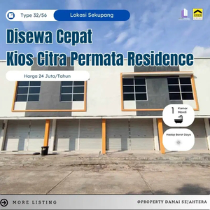 Disewakan Kios citra permata Residence
sei harapan - sekupang