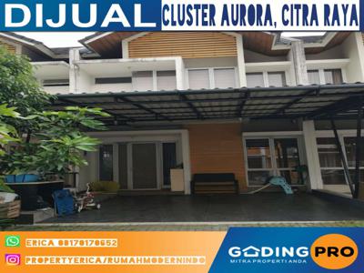 Dijual Rumah Cantik Semi Furnished Cluster Aurora, Citra Raya