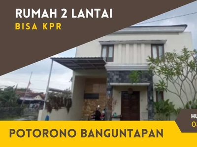 Rumah 2 Lantai Bisa KPR dekat Embung Potorono & Kantor Kelurahan