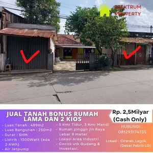 Tanah komersil bonus rumah dan kios, 489m2 Legok, pinggir jalan raya