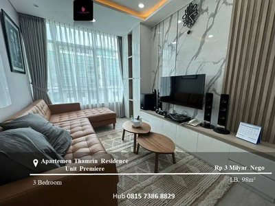 Jual Apartmen Thamrin Residence High Floor Unit Premiere 3BR Furnished
