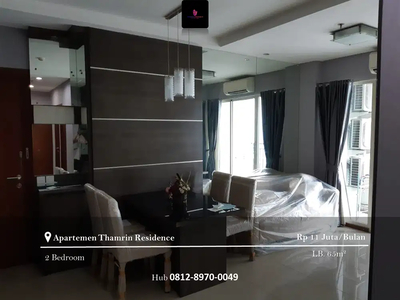 Disewakan Apartemen Thamrin Residence 2BR Full Furnished Lantai Tinggi