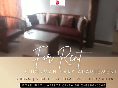For Rent Apartment Sudirman Park 3BR Full Furnished Low Floor