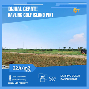 Dijual Cepat Kavling Golf Island Pik Uk 10x20 Hoek Harga Murah