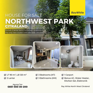 Rumah Northwest Park Citraland, 2 Lantai Semi Furnished, Banyak Bonus