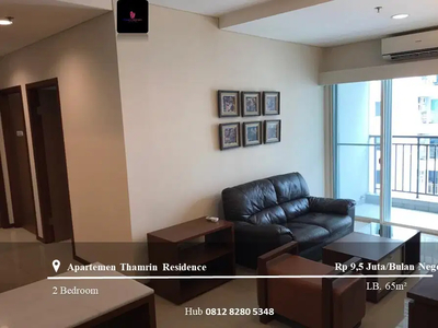 Sewa Apartemen Thamrin Residence High Floor 2BR Full Furnished Tower C