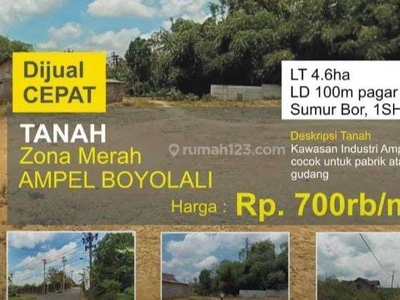 Dijual Tanah Luas 4,6 Ha Zona Merah Lokasi Ampel,boyolali.