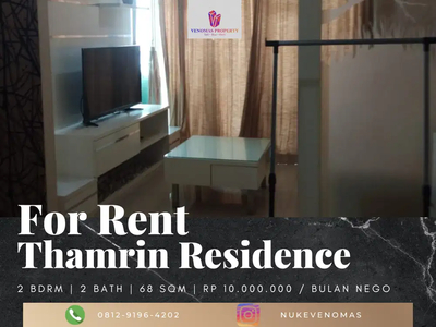 Disewakan Apartemen Thamrin Residence 2BR Furnished Hadap Selatan