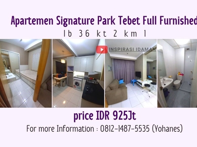 Apartemen Signature Park Tebet Full Furnished