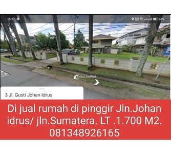 Jual Rumah Luas 1700 m2 Second Pinggir Jln Johan Idrus Jalan Sumatera - Pontianak