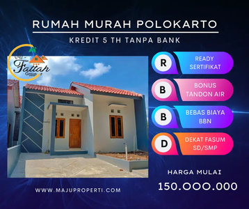 Rumah Murah 150 jt-an bisa kredit 5 th tanpa BANK Polokarto