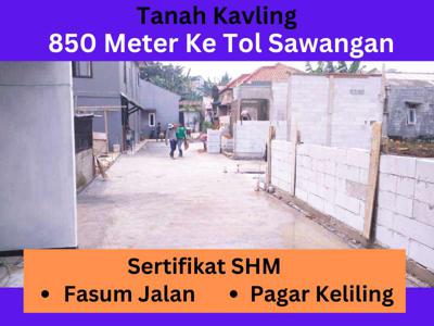 Kavling Siap Bangun SHM, 5 menit / 850 meter ke pintu Tol Sawangan
