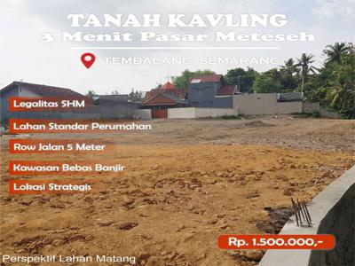 500 m Jl Raya Meteseh-Tembalang Kavling Murah Angsur 12X Tanpa Bunga