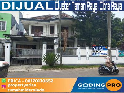 Dijual Rumah Mewah Siap Huni Cluster Taman Raya, Citra Raya, Tangerang