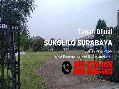Jual Tanah di Sukolilo Surabaya 0 Jalan Raya MERR Sangat Strategis