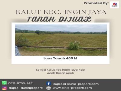 KALUT INGIN JAYA- Tanah Dijual Lus Tanah 400 M