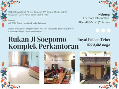 Strategis Rukan Jl Soepomo 78 mtr Komplek Perkantoran Royal Palace