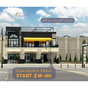 Dijual Ruko Downtown Drive A Commercial Area By Serpong 3,6mSummarecon