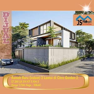 DIJUAL Rumah Baru (indent) 3 Lantai di Citra Garden 2 - SS&AC