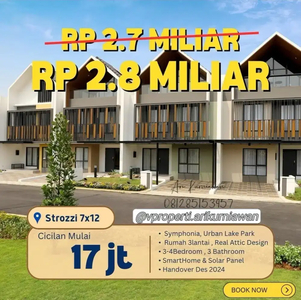 Rumah 3 lt attic terindah STROZZI SYMPHONIA SUMMARECON serpong 2man