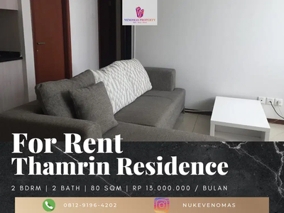 Disewakan Apartemen Thamrin Residence Unit Premier 2BR Full Furnished