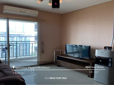 Disewakan Apartement Thamrin Residence 2 BR Full Furnished Mid Floor