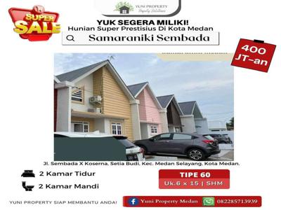 DIJUAL RUMAH SAMARANIKI SEMBADA X LAGI ADA HARGA PROMO DIKOTA MEDAN