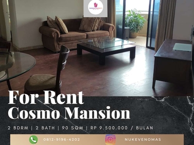 Disewakan Apartement Cosmo Mansion 2 BR Furnished Lantai Sedang