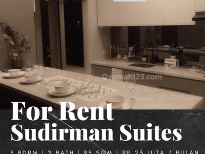 Sewa Apartemen Sudirman Suites 3 Bedroom Full Furnished Bagus