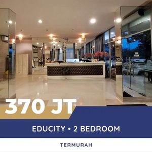 Termurah‼️Apartemen Educity 2 Bedroom • Pakuwon City