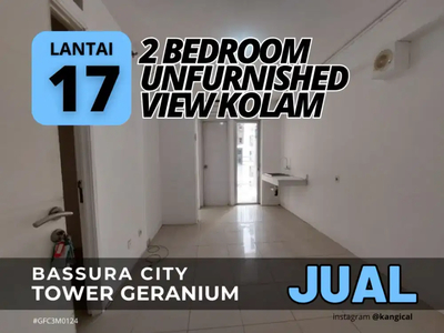 Jual 2 Bedroom Unfurnished Tower G Lantai 17 Apartemen Bassura City
