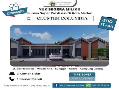 DIJUAL RUMAH CLUSTER COLUMBIA KAWASAN ASRI NYAMAN CANTIK DIKOTA MEDAN