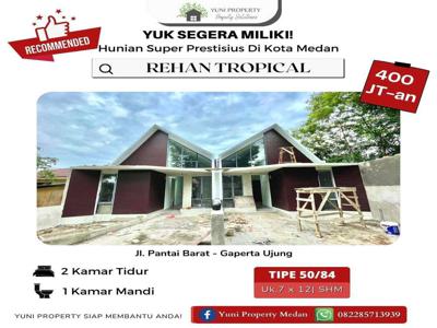 DIJUAL RUMAH REHAN TROPICAL TIPE 50 LUAS TANAH 7x12 YG STRATEGIS MEDAN