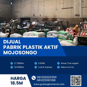 Dijual Take Over Pabrik Plastik Aktif 3000m2 Lokasi Mojosongo!