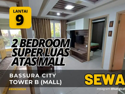 2 Bedroom Luas Tower B Ekslusif di Atas Mall Bassura City