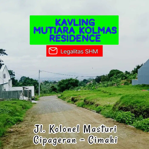 Tanah Kavling SHM Mutiara Kolmas Residence, Cipageran Cimahi