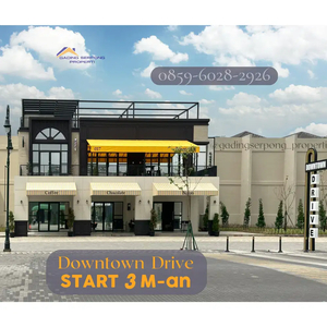 RUKO DOWNTOWN DRIVE A New Commercial Area by Summarecon Serpong 3,6m